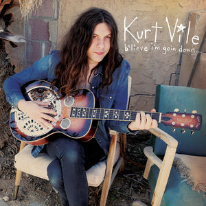 Kurt Vile: b'lieve i'm goin down... (2015)
